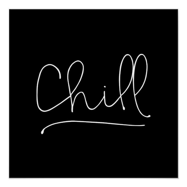 Chill Minimalistic Typography Poster (Front)
