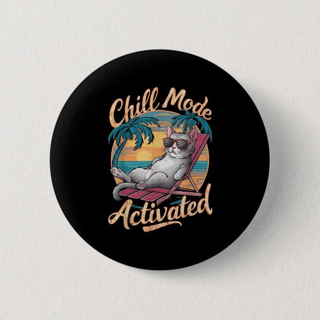 Chill Mode Activated Cat With Gles On Beach  2 Inch Round Button (Front)