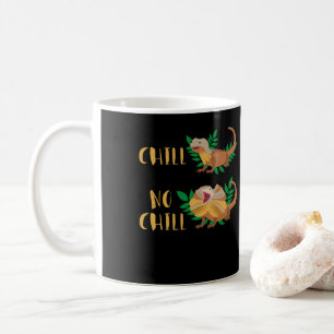 Chill No Chill  Lizard Reptiles Coffee Mug
