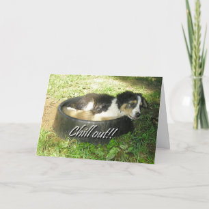 "Chill Out!" Card