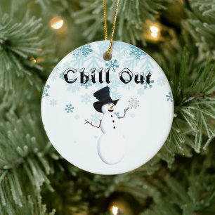 Chill Out Ceramic Ornament