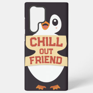 Chill out, friend: Cute Penguin Holding a Sign Samsung Galaxy Case