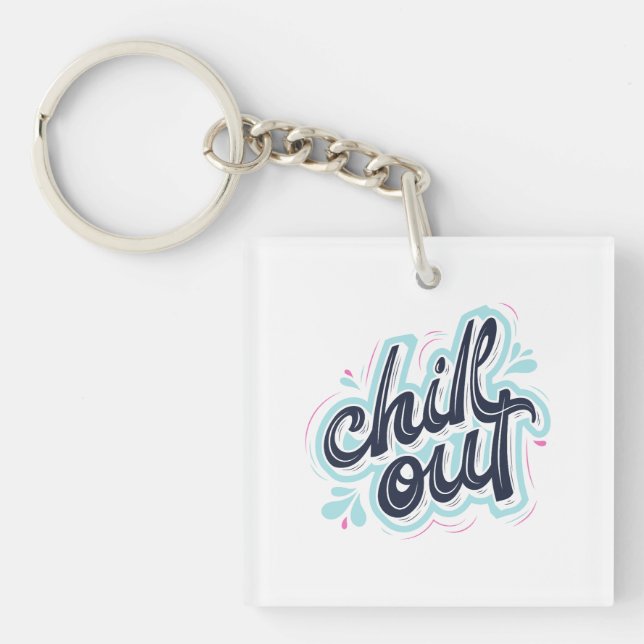 Chill Out Retro Typography Keychain (Front)