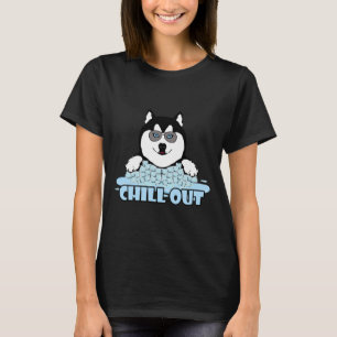 Chill Out Siberian Husky T-Shirt