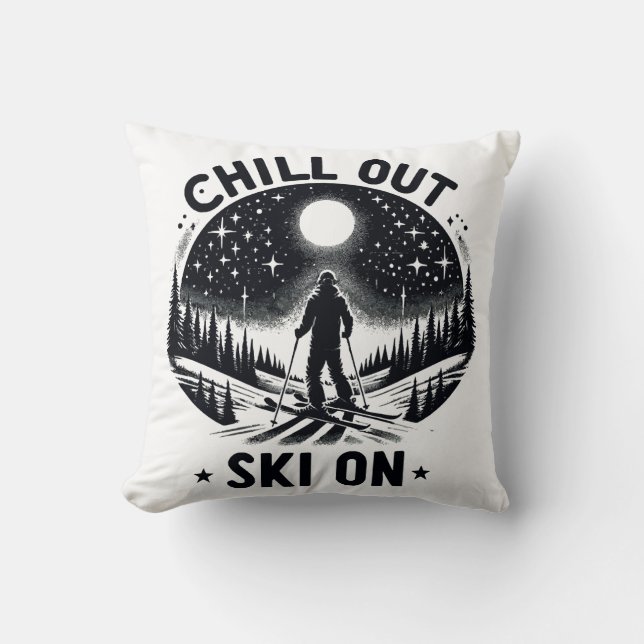 Chill out Ski on Throw Pillow (Front)