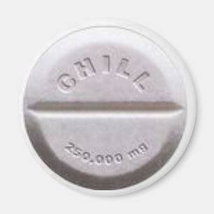 Chill Pill Magnet