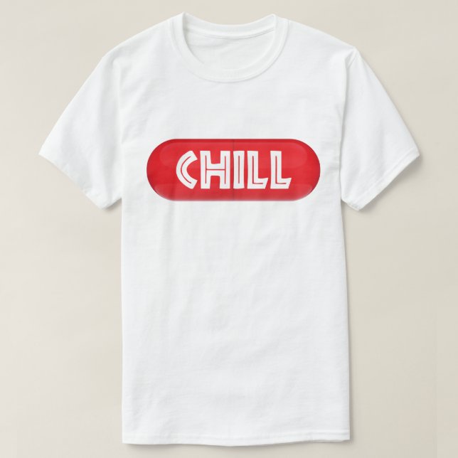 Chill Pill T-Shirt (Design Front)
