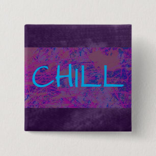 CHILL PURPLE DREAM 2 INCH SQUARE BUTTON
