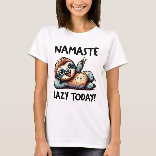 Chill Sloth Namaste Lazy Vibes T-Shirt (Front)