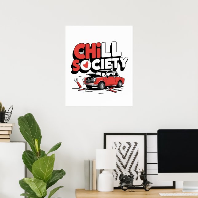 Chill Society Funny Car Repair Poster - Broken Veh (Bureau à domicile)