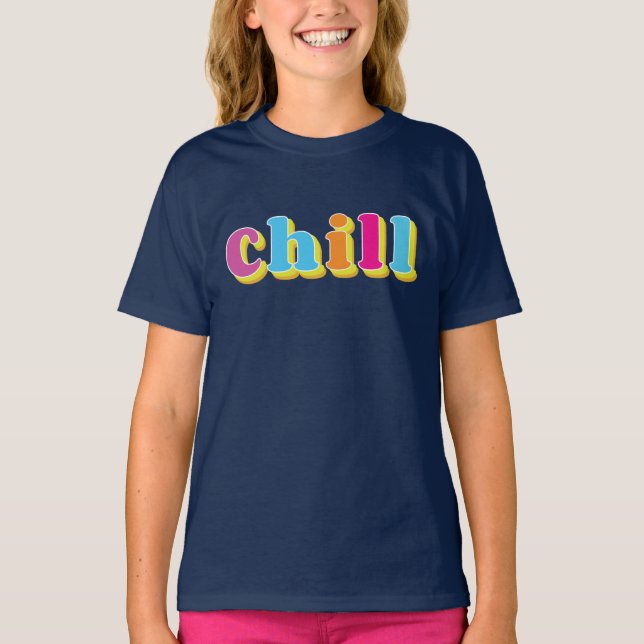 Chill T-Shirt (Front)