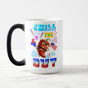 Chill The 4th Out Magic Mug