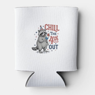 Chill The 4th Out Raccoon Patriotic Shirt Design ( Can Cooler