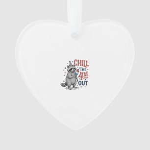 Chill The 4th Out Raccoon Patriotic Shirt Design ( Ornament