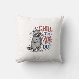 Chill The 4th Out Raccoon Patriotic Shirt Design ( Throw Pillow