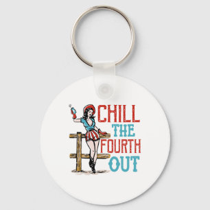 Chill The Fourth Out 4th Of July Patriotic Indepen Keychain