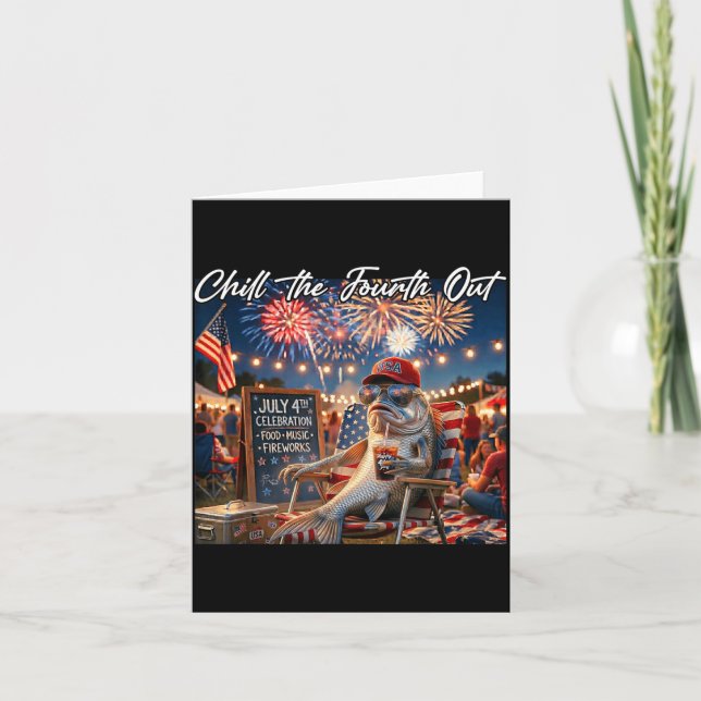 Chill The Fourth Out Funny Fish Ice Coffee 4th Of Card (Front)