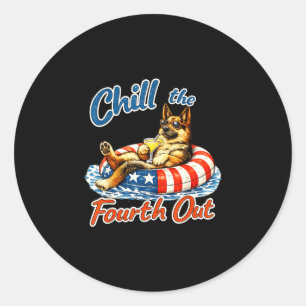 Chill the fourth out funny german shepherd dog classic round sticker