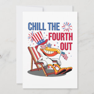 Chill The Fourth Out Funny Patriotic Pelican Invitation