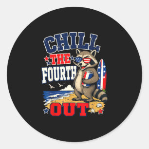 Chill the fourth out funny raccoon beach vacation  classic round sticker
