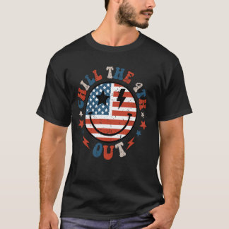 Chill The Fourth Out Funny Retro American Flag T-Shirt