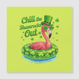 Chill The Shamrocks Out Funny St Patrick’s Day
