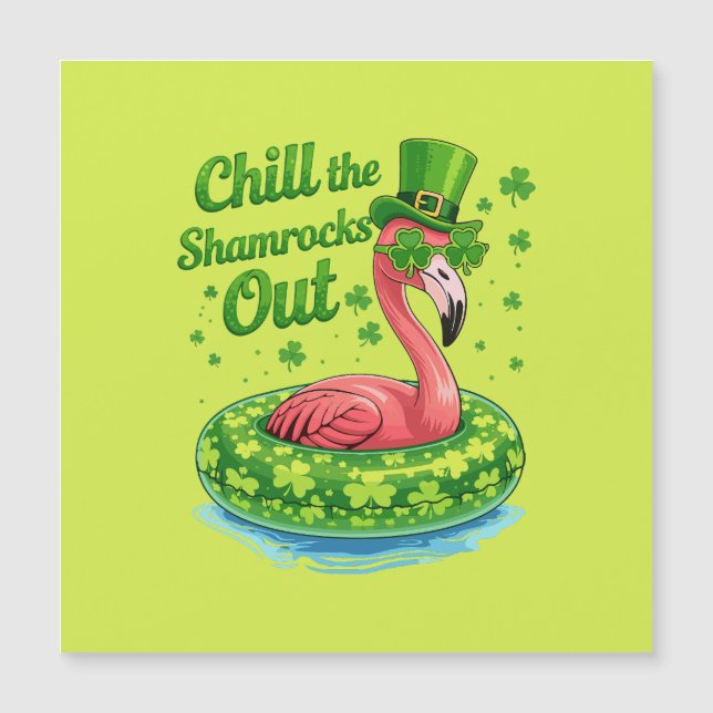 Chill The Shamrocks Out Funny  St Patrick’s Day (Front)
