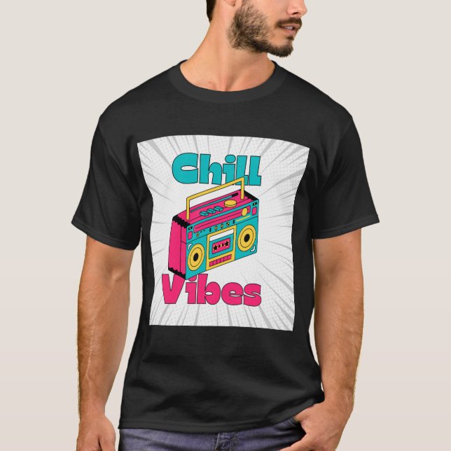 Chill Vibes Boombox T-Shirt (Front)