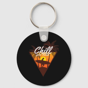Chill Your Mind Ocean Beach Summer Tropical Vibes Keychain