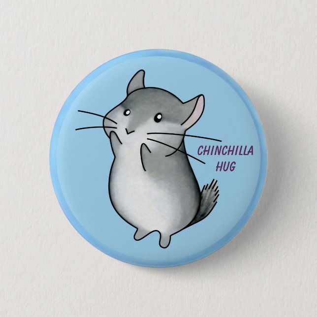 chilla hug, Chinchilla Hug 2 Inch Round Button (Front)