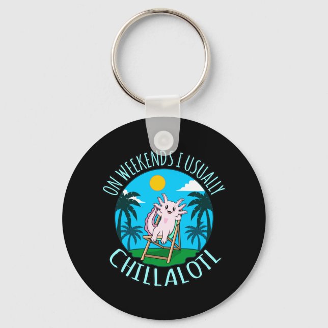 Chillalotl Kawaii Animal Axolotl Lover Pet Owner G Keychain (Front)