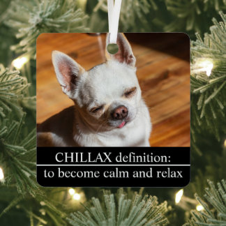 Chillax Chihuahua sleepy relaxed tongue out Photo Metal Ornament
