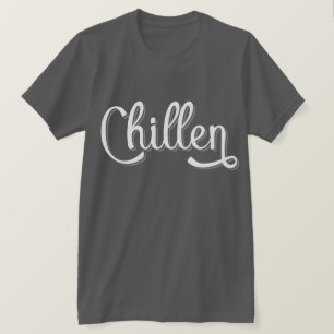 Chillen German Slang, Germany T-Shirt