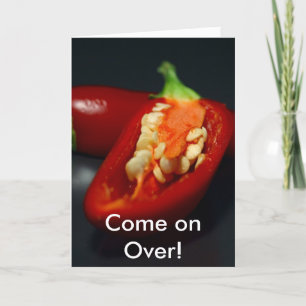 Chilli Pepper, Come on Over! Card
