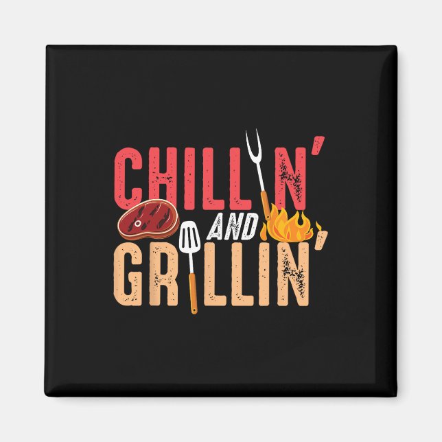 Chillin And Grillin Byrbecue Party  Magnet (Front)