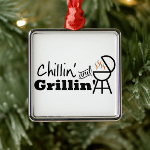 *CHILLIN AND GRILLIN* FUN ANYTIME ORNAMENT