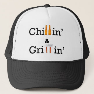 Chillin and Grillin Trucker Hat