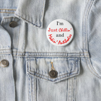 Chillin' and Makin' Antibodies 2 Inch Round Button