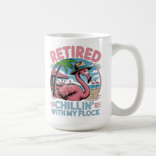Chillin Flamingo Tropical Beach Retirement Humour Coffee Mug