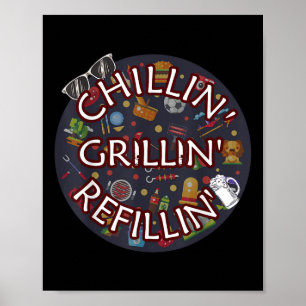 Chillin Grillin Refillin Crazy Funny Beer Bbq Poster
