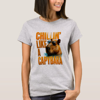 Chillin' Like A Capybara Funny Animal Quote 😎 T-Shirt