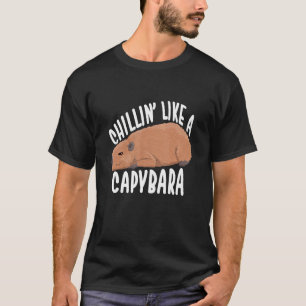 Chillin Like A Capybara Ok I Pull Up Cute Animals T-Shirt