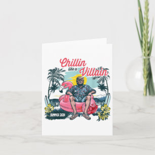 Chillin Like A Felon Beach Summer Funny Trump 2024 Card