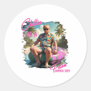 Chillin Like A Felon Funny Trump For President Sum Classic Round Sticker