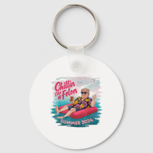 Chillin Like A Felon Funny Trump For President Sum Keychain