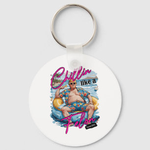Chillin Like A Felon Funny Trump For President Sum Keychain