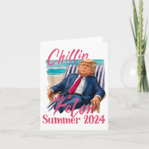 Chillin Like A Felon Funny Trump Shirt Summer Trum Card