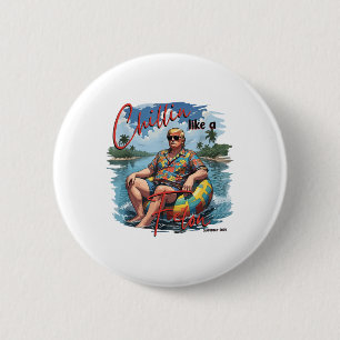 Chillin Like A Felon Funny Trump Summer 2024 _1 2 Inch Round Button