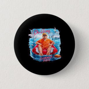 Chillin Like A Felon Summer 2024 90s 4th Of July T 2 Inch Round Button