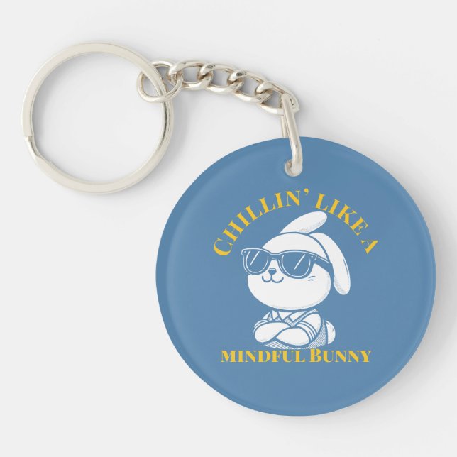 Chillin' Like a Mindful Bunny Cool  Keychain (Front)